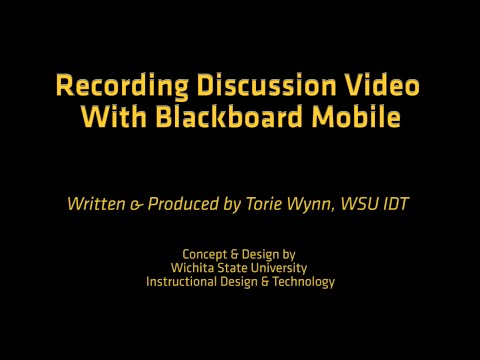 Recording Discussion Board Posts Using Blackboard Mobile for WSU Instructors and Students