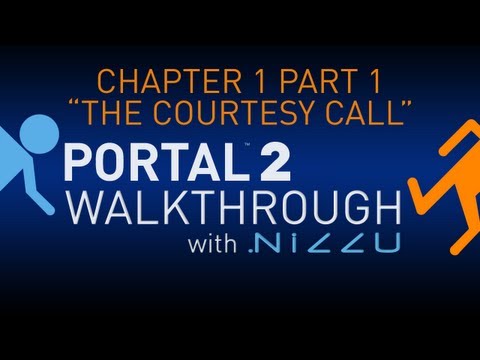 Portal 2 Chapter 1 Part 1 The Courtesy Call Walkthrough No Commentary