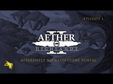 Apparently no glowstone portal!? - Minecraft The Aether 2 The Highlands Mod