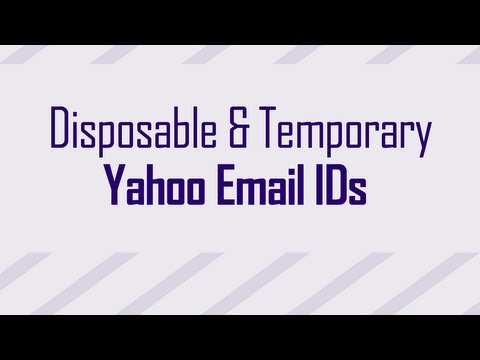 Make Temporary disposable Yahoo email IDs