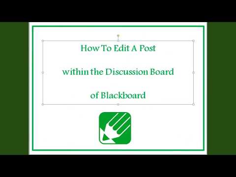 How to Edit a Post in the Discussion Board of Blackboard