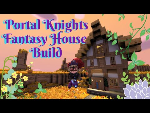 Portal Knights - Fantasy House Build