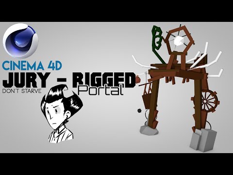 Jury-Rigged Portal - Don't Starve - Cinema4D Speedup