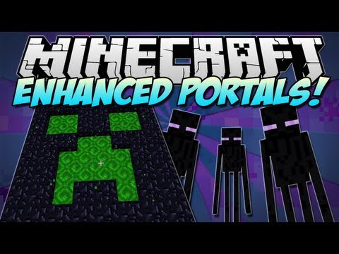 Minecraft | ENHANCED PORTALS! (Creeper Portal!) | Mod Showcase [1.5.1]