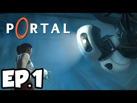 Portal Ep.1 - THINKING WITH PORTALS!!! (Gameplay / Let’s Play)