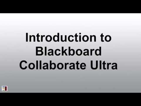 Introduction to Blackboard Collaborate Ultra