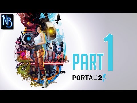 Portal 2 Walkthrough Part 1 No Commentary